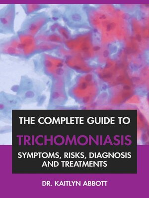 cover image of The Complete Guide to Trichomoniasis